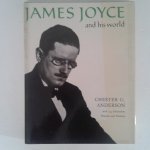 Anderson, Chester G. - James Joyce and his world