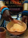 Lannice Snyman, Fotografie: Andrzej Sawa - De keuken van Zuid-Afrika – een culinaire reis –