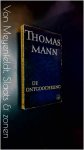 Mann, Thomas - De ontgoocheling Mann, Thomas - De ontgoocheling