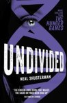 Neal Shusterman - Undivided Neal Shusterman - Undivided