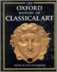 John Boardman - The Oxford History of Classical Art