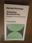 Wiersinga, Herman - Verzoening als verandering. Een gegeven door menselijk handelen