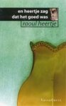 Raoul Heertje - En Heertje Zag Dat Het Goed Was