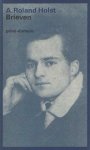 Roland Holst, A. - Brieven aan Marius Brinkgreve 1908-1914 Roland Holst, A. - Brieven aan Marius Brinkgreve 1908-1914