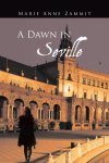 Marie Anne Zammit - A Dawn in Seville