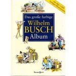 Diversen - Das Große Farbige Wilhelm Busch Album