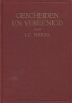 Sikkel, Ds. J.C. - Sikkel, Ds. J.C.-Gescheiden en vereenigd