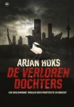 Arjan Hoks, Arjan Hoks - De verloren dochters