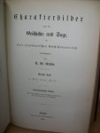 Grube, U. W. - Charakterbilder aus der Geschichte und Sage fur propädeutischen Geschichtsunterrigt (3 delen)