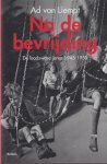 Liempt, Ad van - Na de bevrijding: De loodzware jaren 1940-1945 Liempt, Ad van - Na de bevrijding: De loodzware jaren 1940-1945
