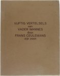 Frans Ceulemans zijn zoon - Vijftig vertelsels van Vader Wannes