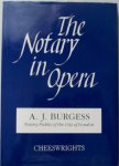 Burgess, A.J. - The Notary in Opera