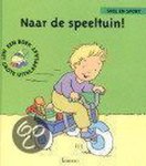 T. Courtin - Naar de speeltuin! / Spel en sport