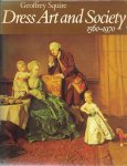 Geoffrey Squire - Dress Art and Society 1560-1970