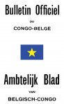 CONGO BELGE/BELGISCH-CONGO - Bulletin Officiel du Congo Belge – Ambtelijk Blad van Belgisch-Congo –  1947-2