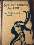 Ruth Clark - Camp Fire Training for Girls