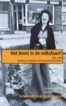 Adrianne Dercksen - Ingeborg Hornsveld - Het leven in de volksbuurt / Human Interest