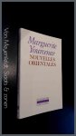 YOURCENAR, MARGUERITE - Nouvelles orientales