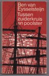 Eysselsteijn, Ben van - Tussen zuiderkruis en poolster