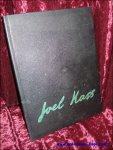 VAN JOLE, MARCEL. - JOEL KASS. De wereld van een expressionist/ l' Environnement d'un expressionniste/ The environment of an expressionis