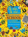 Jean Marzollo, Jean Marzollo - Ik zie, ik zie... alles van school