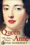 Anne Somerset - Queen Anne