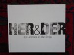 Lammers, Jos (fotografie) / Matt Dings (tekst) - HER & DER Impressies in woord en beeld