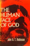 ROBINSON, J.A.T. - The human face of God.