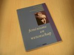 Goldschmidt. J. e.a. - Feminisme en wetenschap / druk 1