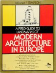 Miriam F. Stimpson - A Field Guide to Landmarks of Modern Architecture in Europe