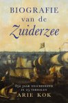 Arie Kok - Biografie Van De Zuiderzee