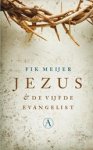 Meijer, Fik - Jezus en de vijfde evangelist