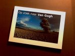 Wijngaard, Vincent van de - Op zoek naar Van Gogh - Van Zundert tot Auvers