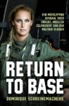 Dominique Schreinemachers - Return to Base