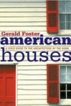 Gerald L. Foster - American Houses