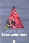 Fisher, Catherine - Zwartwaterstate