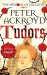 Peter Ackroyd - Tudors