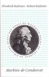 BADINTER Elisabeth & Robert - Markies de Condorcet 1743-1794 - Een intellectueel in de politiek (vert. van Condorcet, un intellectuel en politique; chez Fayard)