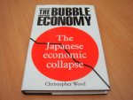 Wood, Christopher - The Bubble Economy - Japanese Economic Collapse