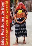 BOER, Eddy Posthuma de - Gezichten van de wereld