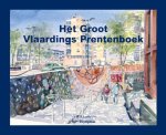 H.J. Luth , M.P. / Brugge, J.P. Ter Zuydgeest - Het Groot Vlaardings Prentenboek de voortgang van Vlaardingen