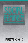 Black, Naomi. - Social feminism.