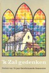Vergunst, Ds. A. (e.a.) - Vergunst, Ds. A. (e.a.)-'k Zal gedenken; Portret van 75 jaar Gereformeerde Gemeenten