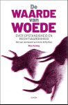 Nico Koning; Hans Achterhuis - De Waarde Van Woede
