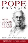 Chris Lowney - Pope Francis