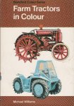 Williams Michael - Farm Tractors in Colour