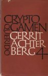 Gerrit Achterberg 12279 - Cryptogamen 4 Sneeuwwitje, Mascotte, Cenotaaf, Ode aan den haag, Ballade van de Gasfitter, Autodroom, Spel van de Wilde Jacht