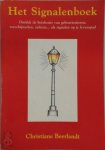 C. Beerlandt - Het signalenboek 1 ontdek de betekenis van gebeurtenissen, verschijnselen,. ziekten... als signalen op je levenspad