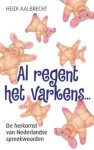 H. Aalbrecht - AL REGENT HET VARKENS