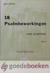 Schippers, Leen - 18 Psalmbewerking, deel 3, Klavarskribo *nieuw*